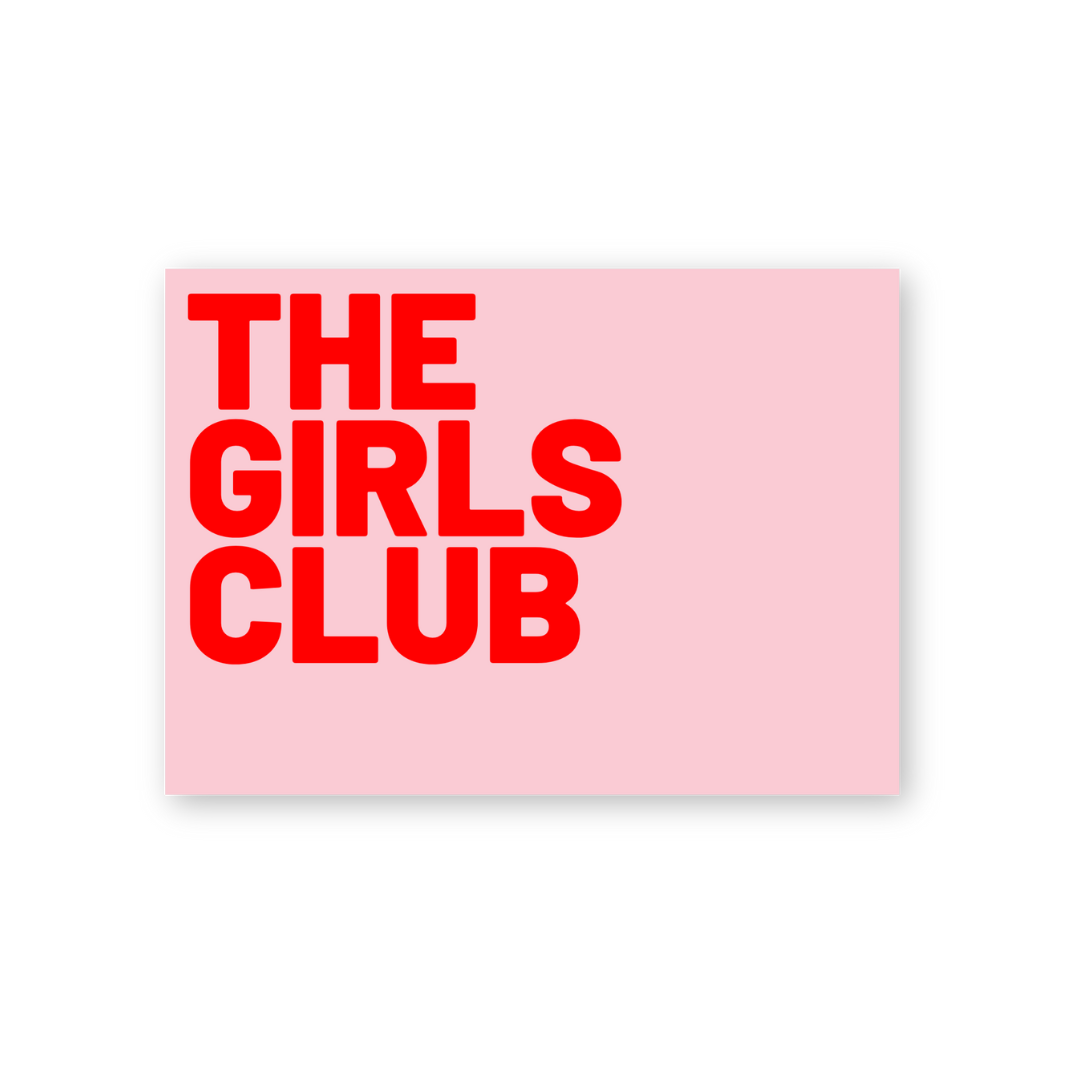 'THE GIRLS CLUB'