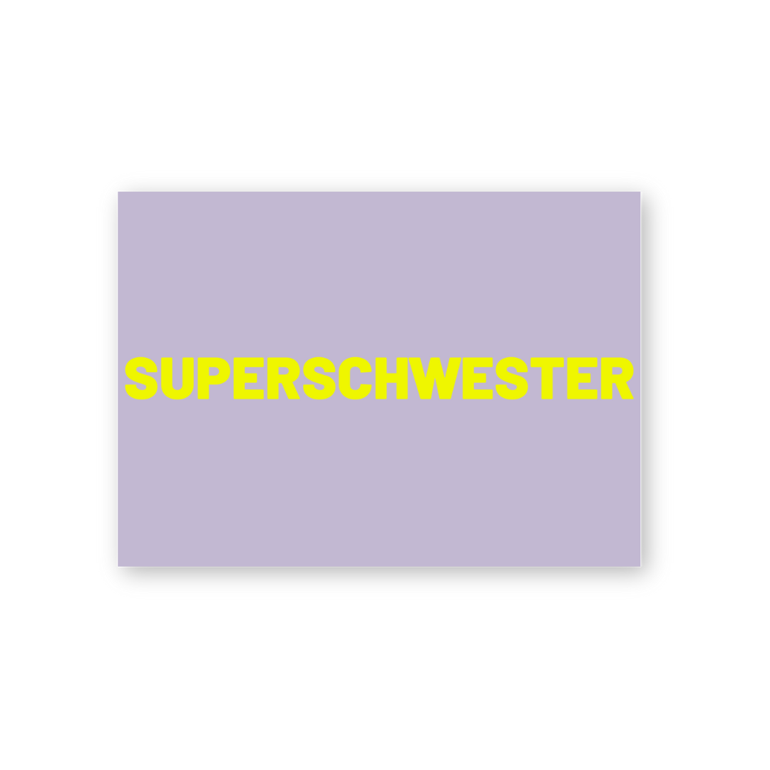 'SUPERSCHWESTER'