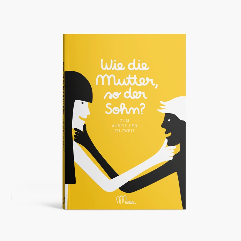 'WIE DIE MUTTER, SO DER SOHN?'